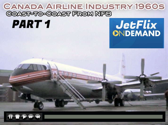 Canada Airline Industry 1960s Coast to Coast movie on JetFlix TV